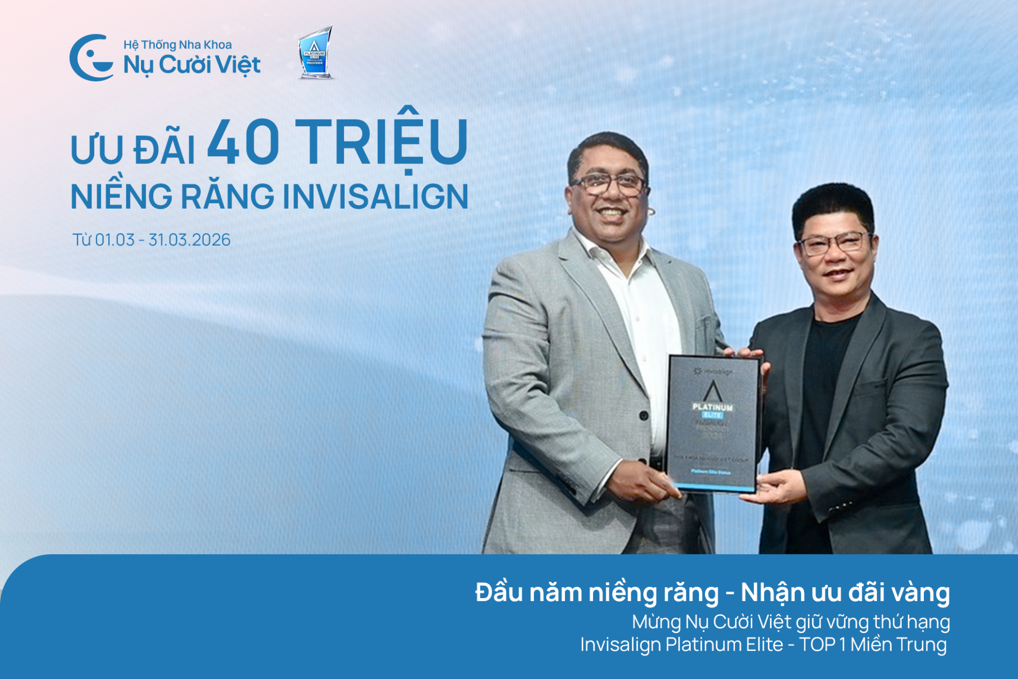 Nụ Cười Việt - ƯU ĐÃI 40 TRIỆU NIỀNG RĂNG INVISALIGN 